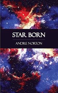 Star Born - Andre Norton - E-Book