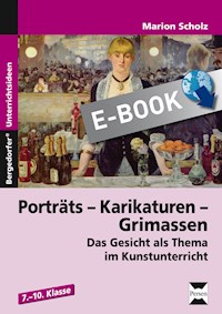 Porträts - Karikaturen - Grimassen - Marion Scholz - E-Book