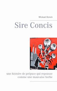 Sire Concis - Mickael Korvin - E-Book