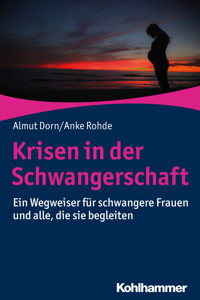 Krisen in der Schwangerschaft - Anke Rohde - E-Book