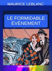 Le Formidable Événement - Leblanc Maurice - E-Book