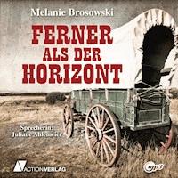 Ferner als der Horizont - Melanie Brosowski - Hörbuch