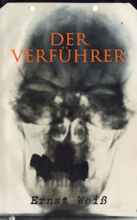 Der Verführer - Ernst Weiß - E-Book
