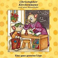 06: Eine ganz gemeine Lüge - Gertrud Schmalenbach - Hörbuch