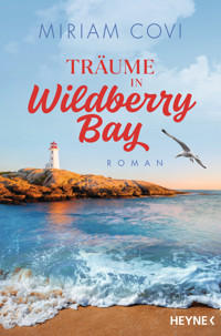 Träume in Wildberry Bay - Miriam Covi - E-Book