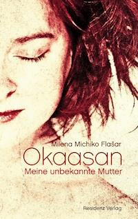 Okaasan - Milena Michiko Flasar - E-Book