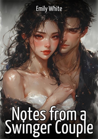 Notes from a Swinger Couple - Emily White - E-Book