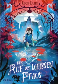Der Ruf des weißen Pfaus - Usch Luhn - E-Book