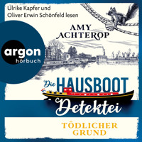 Die Hausboot-Detektei - Tödlicher Grund - Kriminalroman - Die Hausboot-Detektei, Band 2 (Ungekürzte Lesung) - Amy Achterop - Hörbuch
