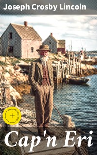 Cap'n Eri - Joseph Crosby Lincoln - E-Book