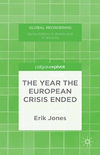 The Year the European Crisis Ended - E. Jones - E-Book