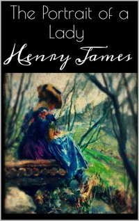 The Portrait of a Lady - Henry James - E-Book