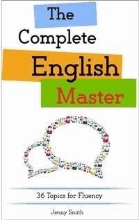 The Complete English Master - Jenny Smith - E-Book