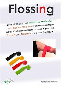 Flossing - Ramona Breitrück - E-Book