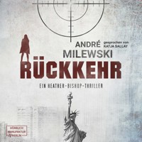Rückkehr - Heather Bishop, Band 2 (ungekürzt) - André Milewski - Hörbuch