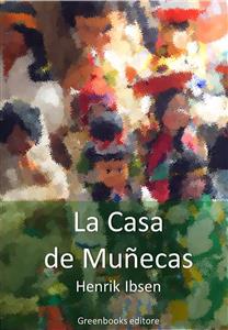 La casa de muñecas - Henrik Ibsen - E-Book