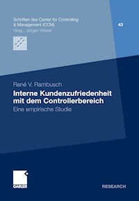 Interne Kundenzufriedenheit mit dem Controllerbereich - Renè Rambusch - E-Book