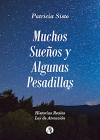 Muchos sueños y algunas pesadillas - Patricia Sisto - E-Book
