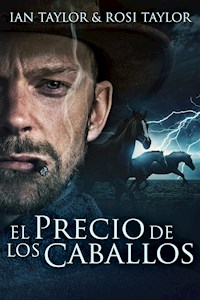 El Precio De Los Caballos - Ian Taylor - E-Book