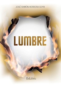 Lumbre - José Ramón Herrera Goya - E-Book
