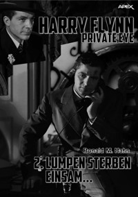 LUMPEN STERBEN EINSAM... - Ronald M. Hahn - E-Book