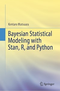 Bayesian Statistical Modeling with Stan, R, and Python - Kentaro Matsuura - E-Book
