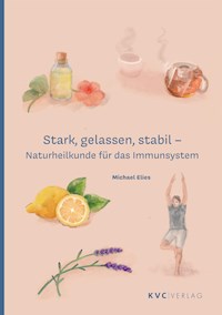 Stark, gelassen, stabil - Michael Elies - E-Book