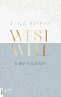 Westwell - Bright & Dark - Lena Kiefer - E-Book