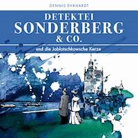 Sonderberg & Co. Und die Jablotschkowsche Kerze - Dennis Ehrhardt - Hörbuch
