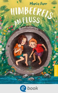 Himbeereis am Fluss - Maria Parr - E-Book