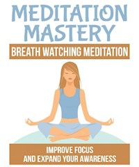 Breath Watching Meditation - Jato Baur - E-Book