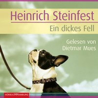 Ein dickes Fell (Markus-Cheng-Reihe 3) - Heinrich Steinfest - Hörbuch