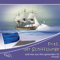 Fritz, der Schiffsjunge - Heinrich Töws - Hörbuch