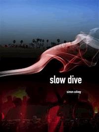 Slow Dive - Simon Colvey - E-Book