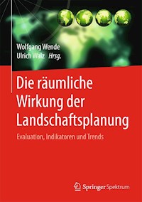 Die räumliche Wirkung der Landschaftsplanung -  - E-Book