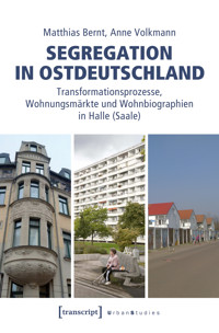 Segregation in Ostdeutschland - Matthias Bernt - kostenlos E-Book