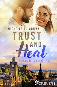 Trust and Heal - Michelle C. Ahrens - E-Book