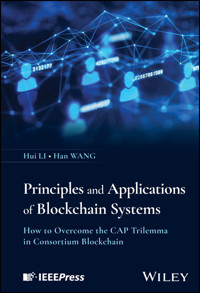 Principles and Applications of Blockchain Systems - Hui Li - E-Book