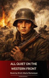 All Quiet on the Western Front - Erich María Remarque - E-Book