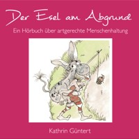 Der Esel am Abgrund - Kathrin Güntert - Hörbuch