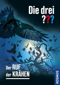Die drei ??? Der Ruf der Krähen (drei Fragezeichen) - André Minninger - E-Book