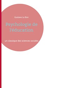 Psychologie de l'éducation - Gustave Le Bon - E-Book