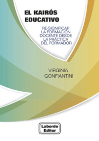 El kairós educativo - Virginia Gonfiantini - E-Book