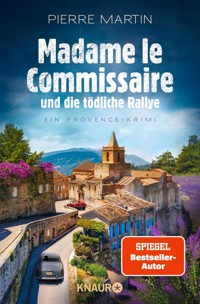 Madame le Commissaire und die tödliche Rallye - Pierre Martin - E-Book