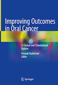 Improving Outcomes in Oral Cancer - - E-Book