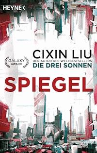 Spiegel - Cixin Liu - E-Book