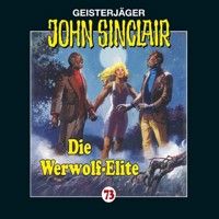 John Sinclair, Folge 73: Die Werwolf-Elite - Jason Dark - Hörbuch