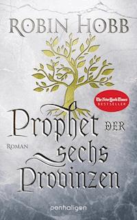 Prophet der sechs Provinzen - Robin Hobb - E-Book