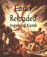 Easter Reloaded - Ingeborg Kazek - E-Book