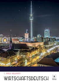 Wirtschaftsdeutsch - Paola Vallavanti - E-Book